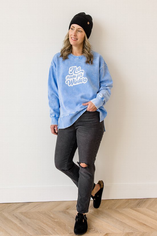 Not Made for Winter Sweatshirt 2
